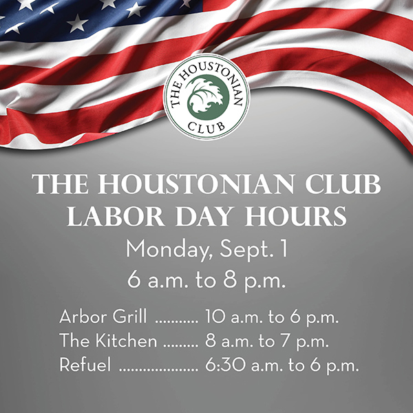 The Houstonian Club Labor Day Hours