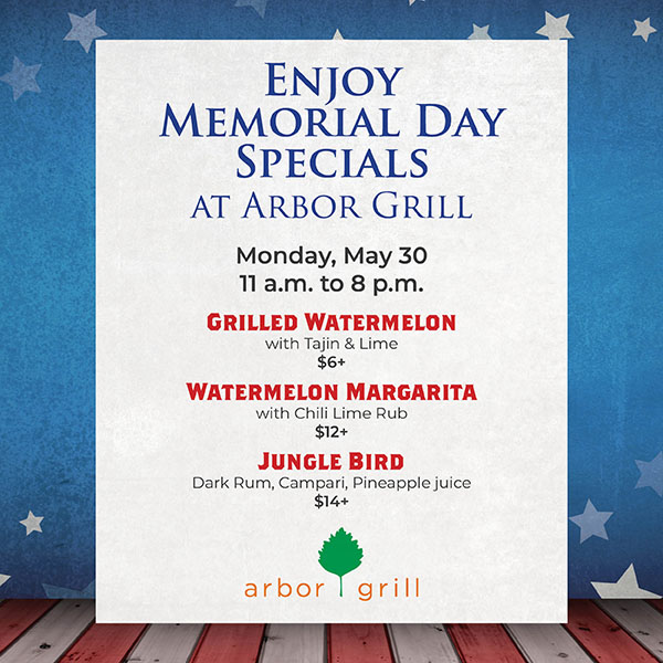 Enjoy Memorial Day Specials at Arbor Grill